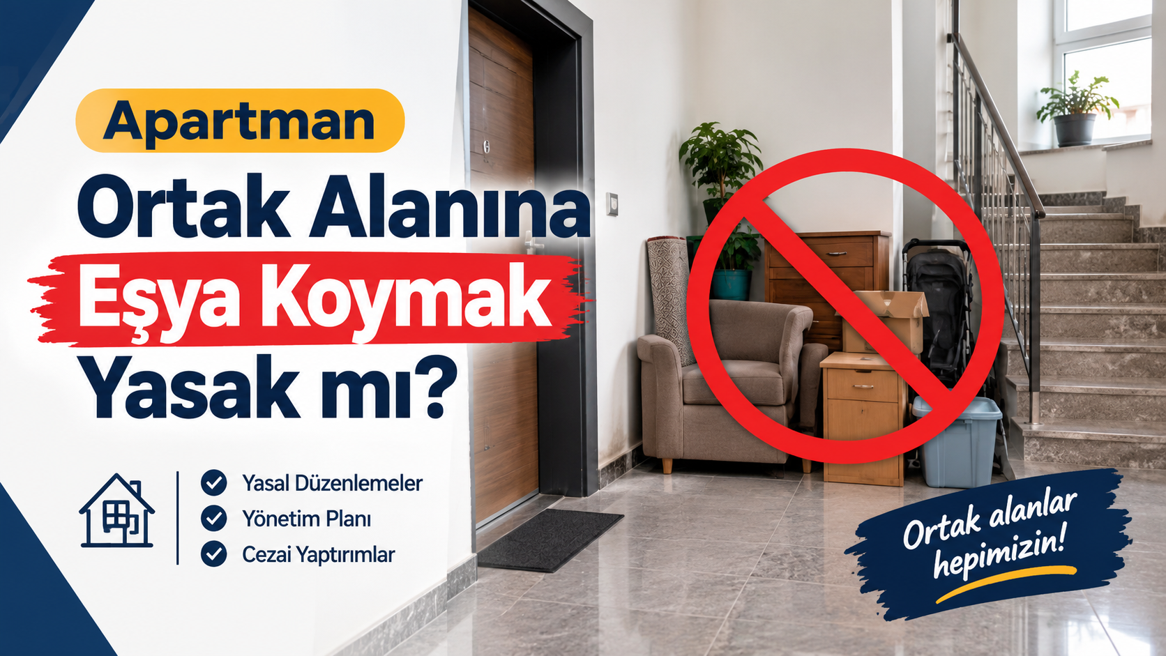 Apartman Ortak Alanına Eşya Koymak Yasak mı?